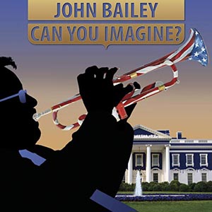 John Bailey Can You Imagine album